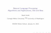Natural Language Processing: Algorithms and Applications ...nasmith/slides/wsdm-1-31-15.pdf · 1/31/2015  · Natural Language Processing: Algorithms and Applications, Old and New
