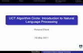 UCT Algorithm Circle: Introduction to Natural Language ... · IntroductionHistoryLevels of Language NLP Approaches N-Grams Outline 1 Introduction 2 History 3 Levels of Language 4