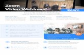 Zoom Video Webinars · Focus on the content, not the technology Engage your audiences with flawless and engaging video webinars Share your story Host online events with up to 100