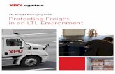 LTL Freight Packaging Guide Protecting Freight in …...Internal Packaging Some freight will benefit from the use of internal packaging between the product and container to gain adequate