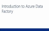 Introduction to Azure Data Factoryfalconteksolutionscentral.com/wp-content/uploads/2016/04/... · 2016-04-18 · Data Management Gateway –Software that Connects On- ... Implement
