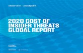 2020 COST OF INSIDER THREATS GLOBAL REPORT · The ﬁrst study was conducted in 2016 and focused exclusively on companies in the United States. Represented in this study are companies