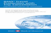 BMO Travel Protection with Trip Cancellation · MasterCard means a BMO MasterCard card issued by BMO and for which BMO has received and approved the Primary Cardholder’s request