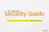 Security Guide The Ultimateimages.msgapp.com/Extranet/95720/pdfs/PDF_Ultimate_Security_Guide_Softchoice.pdfSecurity GuideThe Ultimate What you need to secure everything – from client