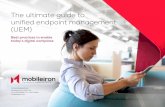 The ultimate guide to unified endpoint management (UEM)€¦ · 5 The ultimate guide to unified endpoint management Mobile-cloud security: Know the challenges Every organization’s