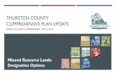 Thurston County Comprehensive Plan Update · Policies and Mineral Lands map will get a public hearing and comment period as part of Comprehensive Plan Update Chapter 3 2. Request