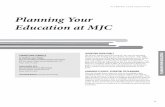Planning Your Education at MJC€¦ · Demonstrating critical thinking in the analysis and production of communication. Demonstrating the ability to find, evaluate, and use information