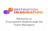 Welcome to Tournament Walkthrough for Team Managers · 2016-01-12 · Tournament Registration 4 Help Desk AFTER Team Manager Walkthrough Media Release Forms - Due January 24, 2016