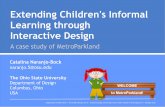 Extending Children's Informal Learning through Interactive Design · 2010-01-28 · the playful theme of the kids section, but with a simpler interface that can be easily accessed