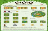 Cacao Rulebook - 1jour-1jeu · Cacao immerses players in the exotic world of the “Fruit of the Gods.” As the chief of your tribe, you must lead your people to prosperity and glory