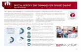 SPECIAL REPORT: THE DEMAND FOR SKILLED TALENT · 2017-04-26 · Statistics Canada, and is designed to shed light on the hiring environment and talent shortage. It also emphasizes