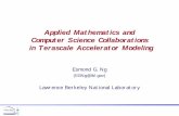 Applied Mathematics and Computer Science …Applied Mathematics and Computer Science Collaborations in Terascale Accelerator Modeling Esmond G. Ng (EGNg@lbl.gov) Lawrence Berkeley