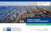 Webinar, 5 May 2020 Export Credit Guarantees€¦ · Federal Foreign Trade & Investment Promotion 7 Promotion of German Exports by providing Political and Commercial Risk Cover to