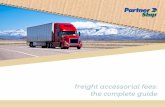 freight accessorial fees: the complete guidetransport, and delivery of your freight. Whether you are using LTL or truckload services, your shipment may require supplementary resources,