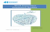 Work Experience Orientation Booklet · directions, act safely, share with others Reading read, absorb information, imagine, draw conclusions, learn grammar and spelling Planting Flowers