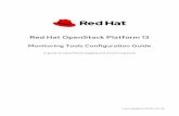 Red Hat OpenStack Platform 13 · Red Hat OpenStack Platform 13 Monitoring Tools Configuration Guide A guide to OpenStack logging and monitoring tools OpenStack Team rhos-docs@redhat.com