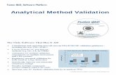Analytical Method ValidationAnalytical Method Validation The Only Software That Has It All! • Calculations and reporting meet all current FDA/ICH/USP validation guidances – including