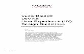 Vuzix Blade User Experience Design Guidelinesfiles.vuzix.com/Content/Upload/Vuzix Blade UX Design... · 2018-05-25 · User Experience (UX) Design Guidelines V2.7 May 24, 2018 This