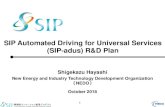 SIP Automated Driving for Universal Services (SIP …Shigekazu Hayashi New Energy and Industry Technology Development Organization （NEDO） October 2018 SIP Automated Driving for