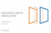 DEPLOYING OSM IN PRODUCTIONosm-download.etsi.org/ftp/osm-7.0-seven/MR8-hackfest/Ecosystem-Day/E2-Deploying OSM in...Kubernetes masters 3 to 6 2 Core, 8GB RAM,