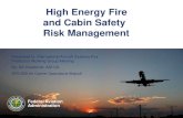 High Energy Fire and Cabin Safety Risk Management · •Initiative #30 ... –Flight crew stowing oxygen masks set to 100% –Guidance for smoke , fire, fumes checklist to include