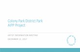 Colony Park District Park AIPP Project - Austin, Texas · 12/12/2017  · The goal of the Colony Park District Park AIPP Project is to select an artist/artist team who will design