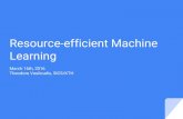 Learning Resource-efficient Machine - DSM TCP · Silver (2016): Mastering the game of Go with deep neural networks and tree search Karpathy: CS231n Course material Dolhansky: Artificial