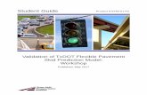 Validation of TxDOT Flexible Pavement Skid Prediction ... · VALIDATION OF TXDOT FLEXIBLE PAVEMENT SKID PREDICTION MODEL: WORKSHOP . by . Arif Chowdhury . Assistant Research Engineer