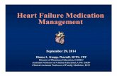 Heart Failure Medication Management...2014/09/29  · Objectives • Define heart failure and review classifications • Summarize key drug therapy recommendations from the American
