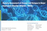 Remote Assessment of Disease and Relapse in Major ... MDD.pdf · Monitoring over time – cross-sectional, longitudinal assessment. 11 • Use Statement: o. Efficacy endpoin. t to