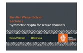 Bar IlanWinter School crypto for secure channelscyber.biu.ac.il/wp-content/uploads/2018/02/lecture4.pdfAn example of the gap: cookie cutters Bhargavan, Delignat‐Lavaud, Fournet,