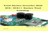Trial Series Inverter Unit ICS / ICS++ Series Tool Trial Series Inverter Unit ICS / ICS++ Series Tool