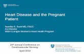 Heart Disease and the Pregnant Patientta.mui.ac.ir/sites/ta.mui.ac.ir/files/Heart Disease.pdf · Heart Disease and the Pregnant Patient Nandita S. Scott MD, FACC Co-Director MGH Corrigan