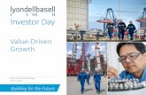 Value-Driven Growth - LyondellBasell · 2016 Revenue $6.6 B 2016 EBITDA Ex. LCM (1) Financials $9.20 2016 Diluted EPS Ex. LCM $3.4 B 2016 Free Cash Flow (1) LCM stands for “lower