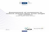 Assessment of measures to reduce marine litter …Document Title Assessment of measures to reduce marine litter from single use plastics Part of European Commission Study Contract