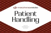 Patient Handling - Techno-Aide€¦ · Patient Handling. TRANSFER BOARDS / WALL RACK / STRAPS . 2. Regular Transfer Board. REGULAR BOARDS (white) ANTI-STATIC BOARDS (black) Allows