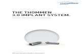 THE THOMMEN 3.0 IMPLANT SYSTEM.14 Essentials 15 Implant bed preparation for the ELEMENT PF 3.0 4. Implantation ... for immediate implantation and restoration in case of replacement