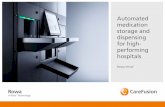 Automated medication storage and dispensing for high- performing hospitals · 2019-04-13 · conditions prove the advantages of our automated stock management. The Rowa Vmax hospital
