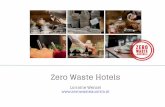 Zero Waste Hotels - alchemia-nova.net · partner hotels " Sample calculations" Tips/Zero Waste Tips! Consulting" Visit and evaluation" Checklists and implementation . ... Zero Waste