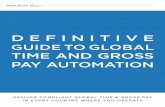 DEFINITIVE - Replicon · DEFINITIVE GUIDE TO GLOBAL TIME AND GROSS PAY AUTOMATION 3 Large, multi-location businesses expanding globally face an ever-greater challenge processing payroll.