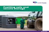 Fuelling safe and secure storage - Certas Energy · Fuelling safe and secure storage ... the fuel inside them being a valuable asset, protecting them by installing cameras could be