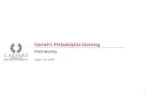 Harrahâ€™s Philadelphia iGaming 8/15/2018 آ  Harrahâ€™s Philadelphia iGaming PGCB Meeting August 15,