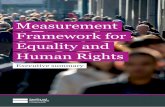 Measurement Framework for Equality and Human Rights...This report introduces the new single Measurement Framework that the Equality and Human Rights Commission (EHRC) will be using