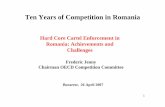 Ten Years of Competition in Romania - Consiliul Concurentei · b) Collusive tendering, c) market or customer allocation arrangements, d) allocation by quota as to sales and production,