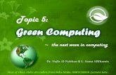 Topic 5 - WordPress.com€¦ · the next wave in computing Most of these slides are taken from Neha Sinha, 08BTCSE050 Lecture note . Topic 5: Dr. Najla Al-Nabhan & L. Asma AlKhamis