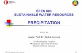 SEES 503 - 2. Precipitationusers.metu.edu.tr/bertug/SEES503/SEES 503 - 2 Precipitation.pdf · Resultant Hyetograph In hydrograph analysis, the variation of the areal mean precipitation