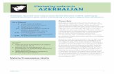 Eliminating malaria in AZERBAIJAN dering Georgia, Iran and Russia.7 During this time, Azerbaijan focused