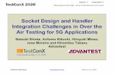 Socket Design and Handler Integration Challenges in Over ...€¦ · Session 1 Presentation 1 TestConX Workshop May 11-13, 2020 Near Field vs Far Field • far-field: angular variation