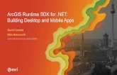 ArcGIS Runtime SDK for .NET: Building Desktop and Mobile Apps · Xamarin.Android-Xamarin.iOS-Xamarin.Forms (Android, iOS, and UWP) • SDK-Templates, Toolkit controls, Doc, Sample