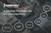A Global Provider for IoT Connectivity - Freeeway · We provide up to 24x7 Monitoring Support Services Device Connectivity Monitoring & Diagnosis Pro-active Support. ... +1000 REST